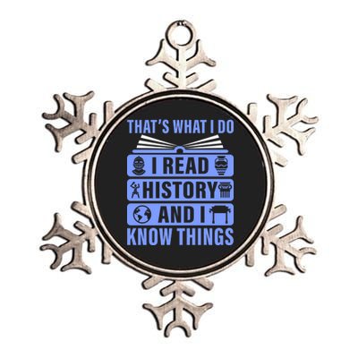 I Read History And I Know Things Funny Metallic Star Ornament