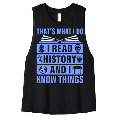 I Read History And I Know Things Funny Women's Racerback Cropped Tank