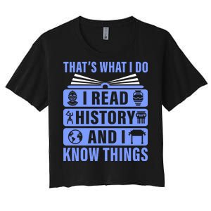 I Read History And I Know Things Funny Women's Crop Top Tee