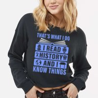I Read History And I Know Things Funny Cropped Pullover Crew
