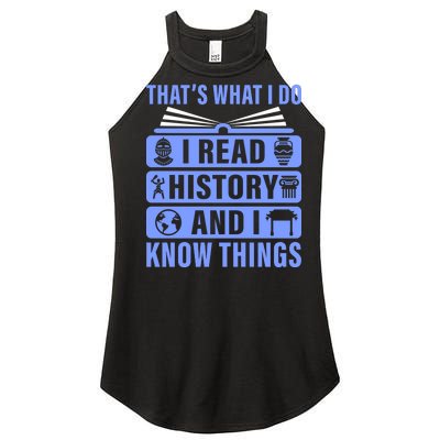 I Read History And I Know Things Funny Women's Perfect Tri Rocker Tank