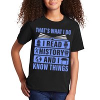 I Read History And I Know Things Funny Kids T-Shirt