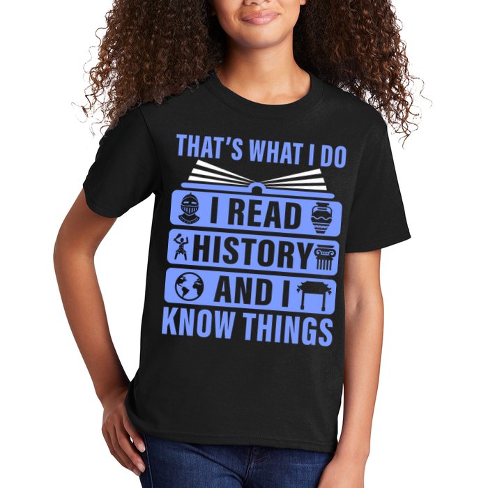 I Read History And I Know Things Funny Kids T-Shirt