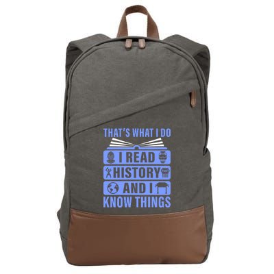 I Read History And I Know Things Funny Cotton Canvas Backpack