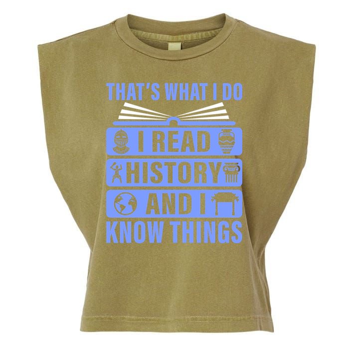 I Read History And I Know Things Funny Garment-Dyed Women's Muscle Tee