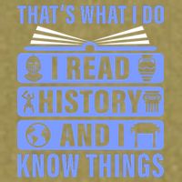 I Read History And I Know Things Funny Garment-Dyed Women's Muscle Tee