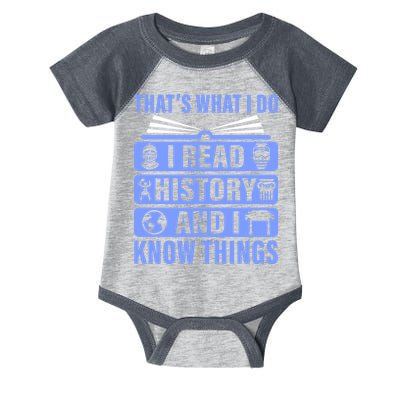 I Read History And I Know Things Funny Infant Baby Jersey Bodysuit