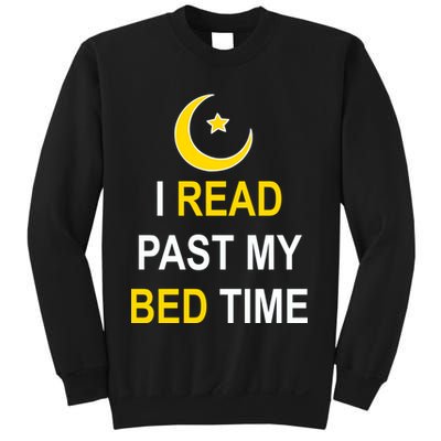 I Read Past My Bedtime Sweatshirt