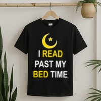 I Read Past My Bedtime T-Shirt