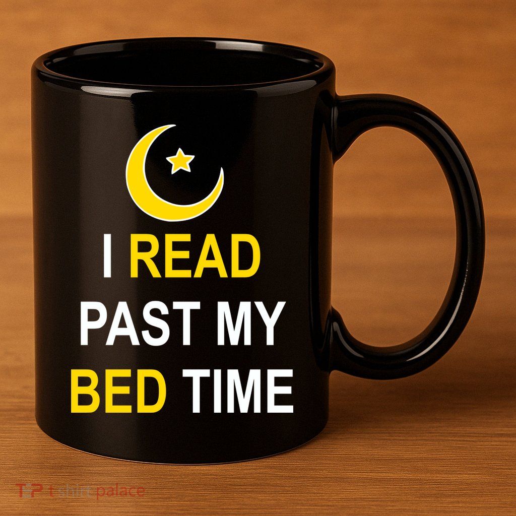 I Read Past My Bedtime 11oz C Handle Ceramic Mug