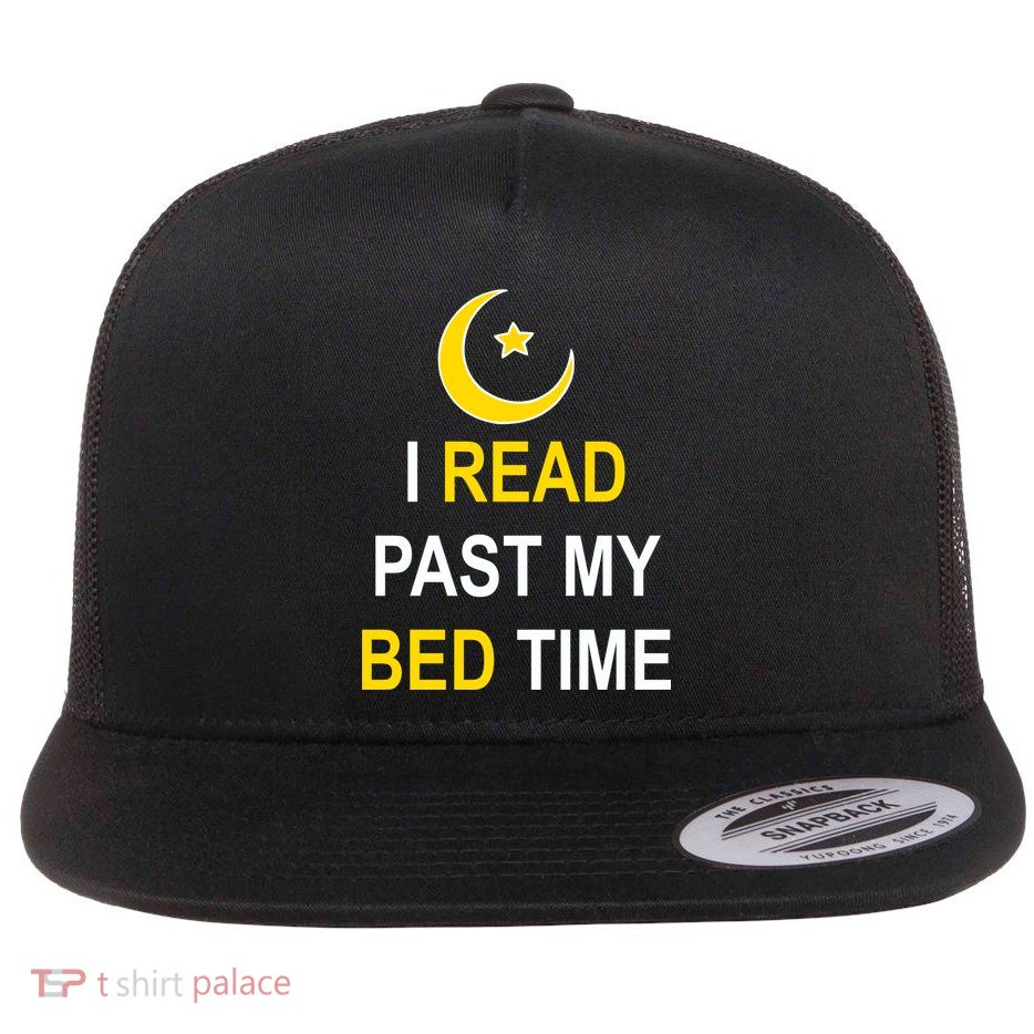 I Read Past My Bedtime Flat Bill Trucker Hat