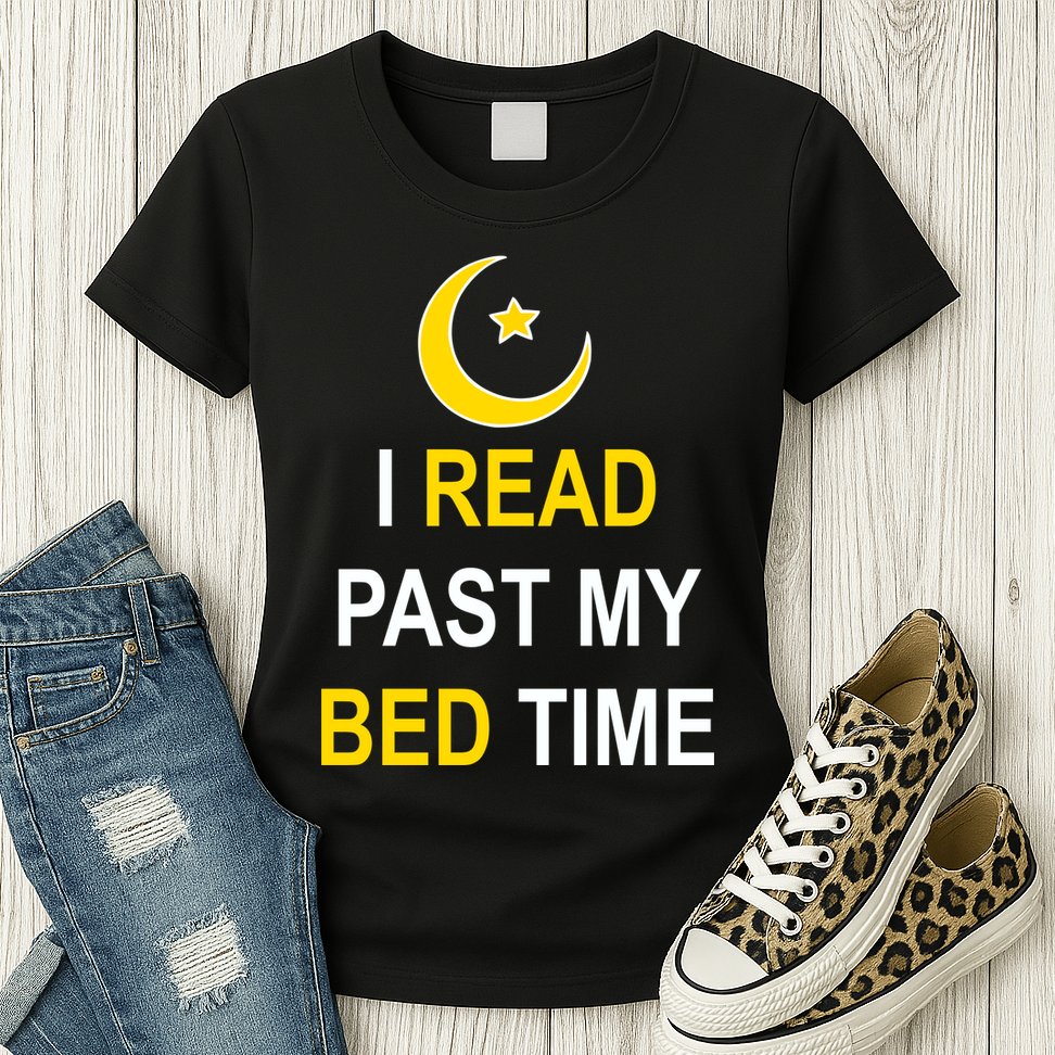 I Read Past My Bedtime Womens T-Shirt
