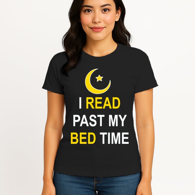 I Read Past My Bedtime Womens T-Shirt