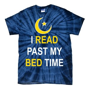 I Read Past My Bedtime Tie-Dye T-Shirt