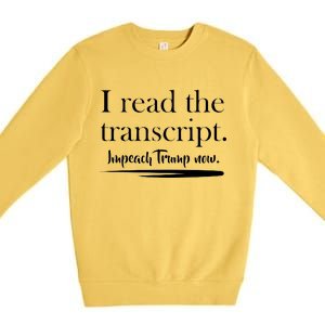 I Read The Transcript Impeach Trump Now Premium Crewneck Sweatshirt