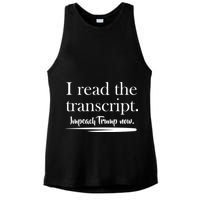 I Read The Transcript Impeach Trump Now Ladies PosiCharge Tri-Blend Wicking Tank