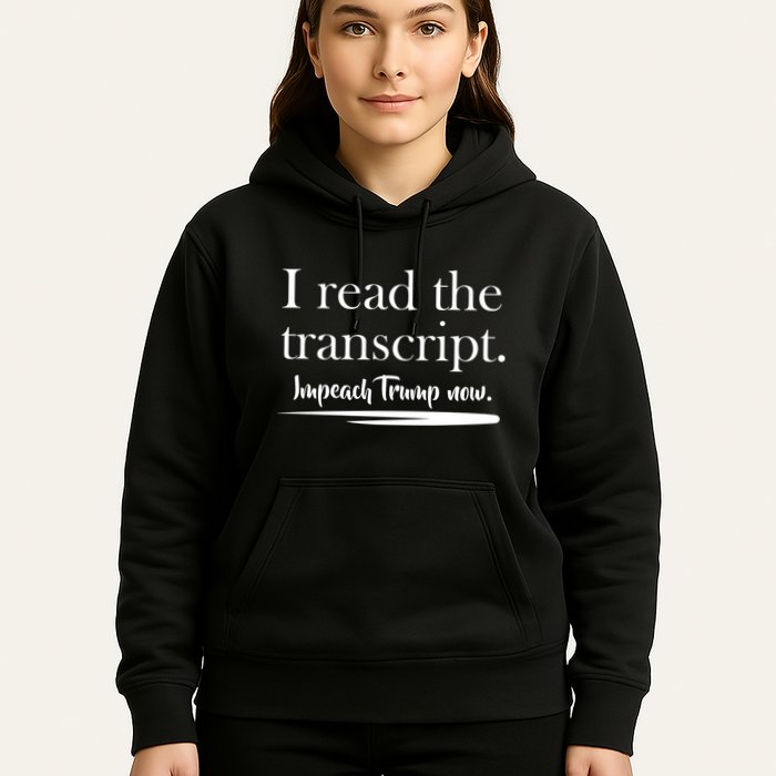 I Read The Transcript Impeach Trump Now Hoodie