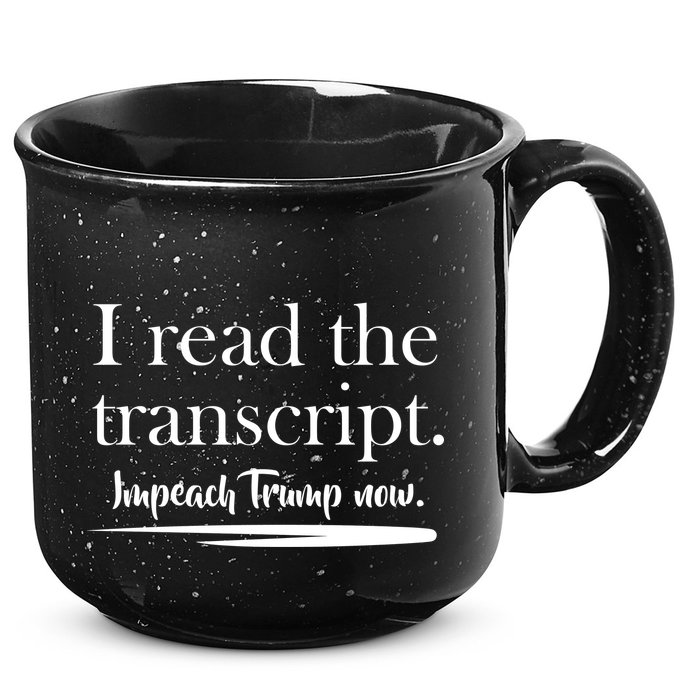 I Read The Transcript Impeach Trump Now 15oz Campfire Ceramic Mug
