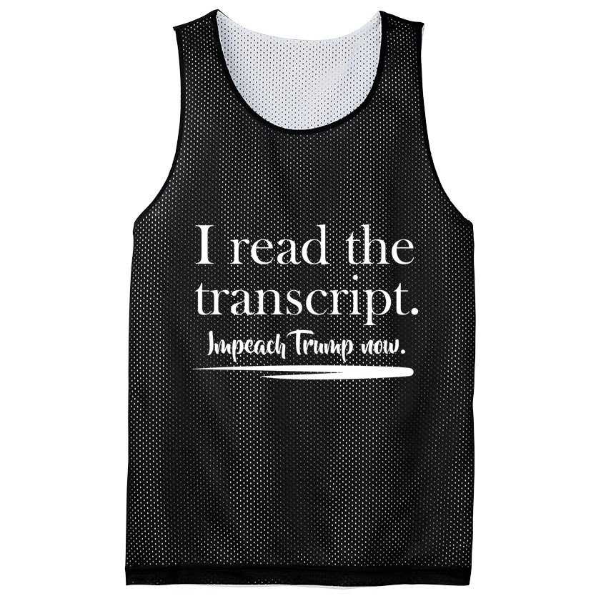 I Read The Transcript Impeach Trump Now Mesh Reversible Basketball Jersey Tank