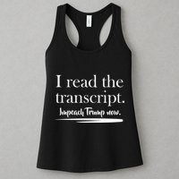 I Read The Transcript Impeach Trump Now Womens Tank Top