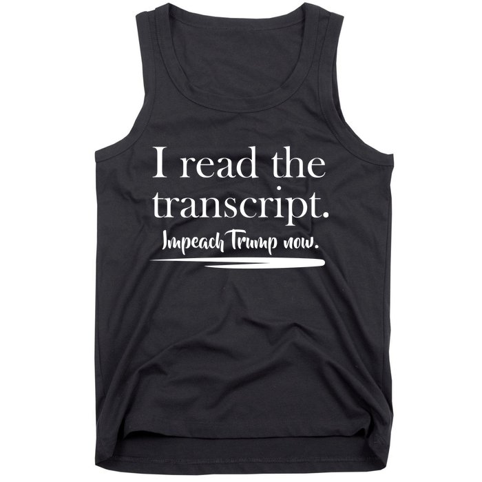 I Read The Transcript Impeach Trump Now Tank Top