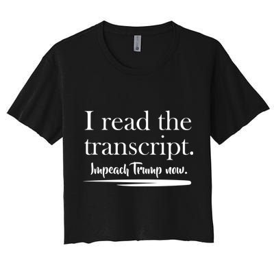 I Read The Transcript Impeach Trump Now Crop Top