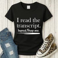 I Read The Transcript Impeach Trump Now Womens T-Shirt