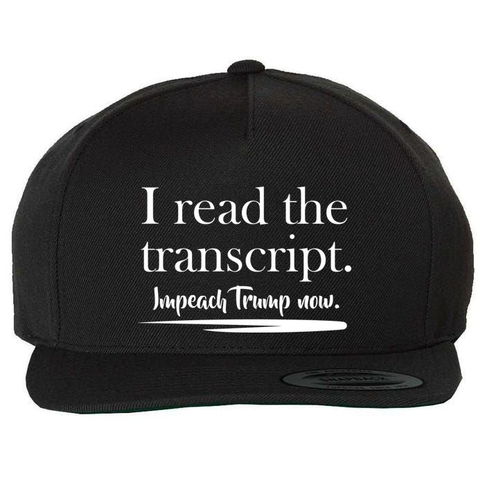 I Read The Transcript Impeach Trump Now Wool Snapback Cap