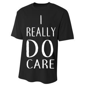 I Really Do Care Performance Sprint T-Shirt