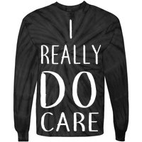 I Really Do Care Tie-Dye Long Sleeve Shirt