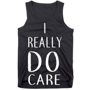 I Really Do Care Tank Top