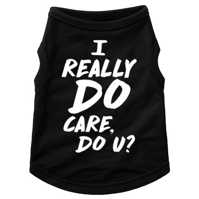 I Really Do Care, Do U? Doggie Tank