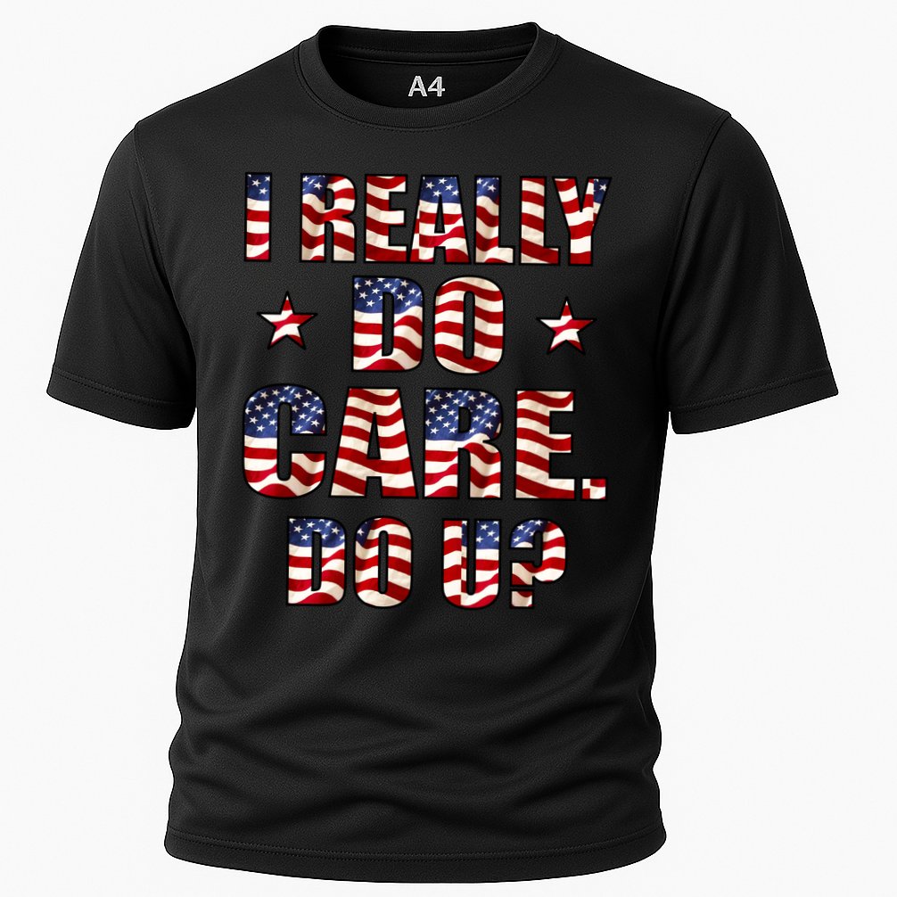 I Really Do Care Do U? USA Cooling Performance Crew T-Shirt