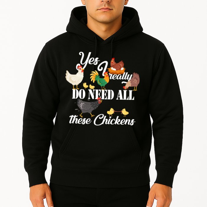 I Really Do Need All These Chickens Hoodie