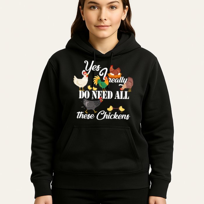 I Really Do Need All These Chickens Hoodie