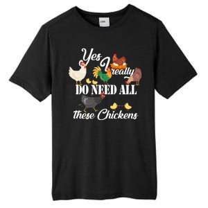 I Really Do Need All These Chickens Tall Fusion ChromaSoft Performance T-Shirt