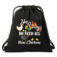 I Really Do Need All These Chickens Drawstring Bag