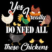 I Really Do Need All These Chickens Baby Bodysuit