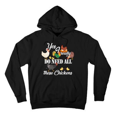 I Really Do Need All These Chickens Tall Hoodie