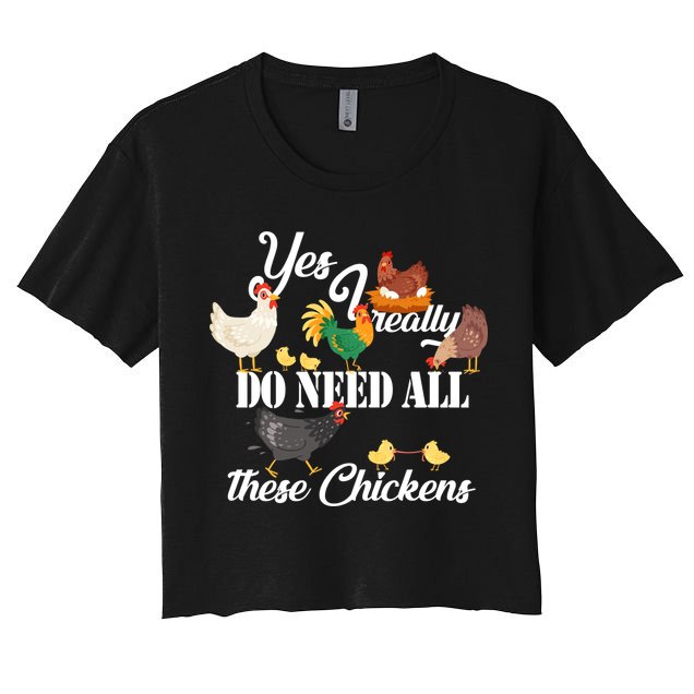 I Really Do Need All These Chickens Crop Top