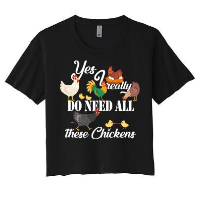 I Really Do Need All These Chickens Women's Crop Top Tee