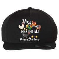 I Really Do Need All These Chickens Wool Snapback Cap