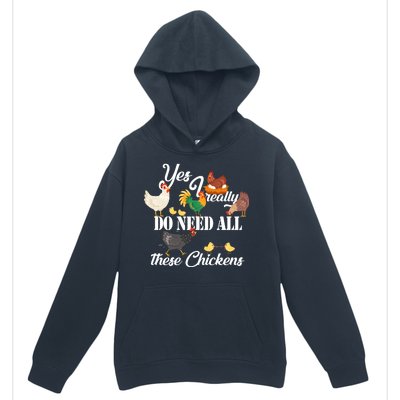 I Really Do Need All These Chickens Urban Pullover Hoodie