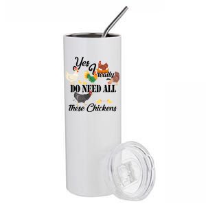 I Really Do Need All These Chickens Stainless Steel Tumbler