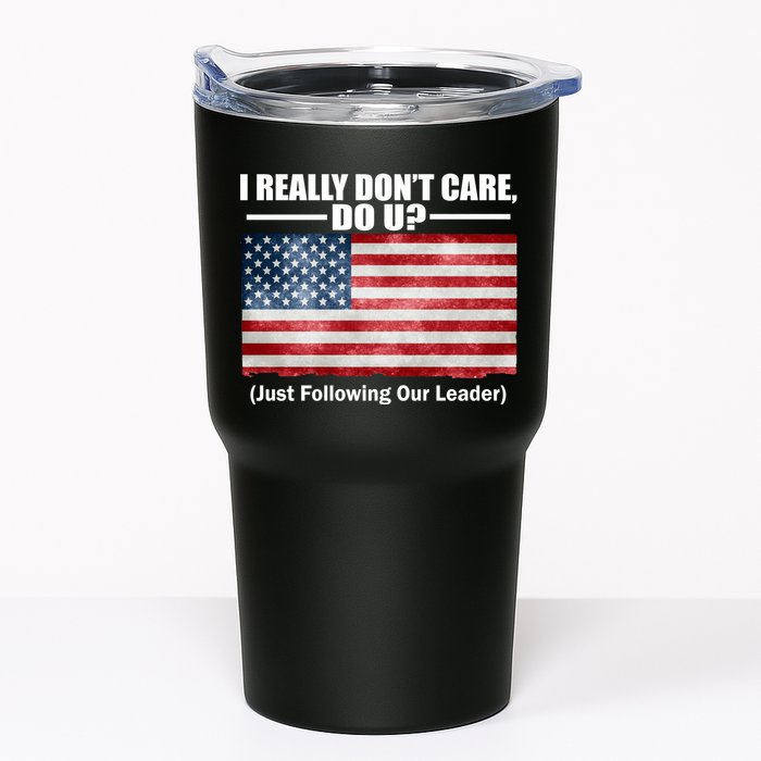 I Really Don't Care Do U Patriotic  Tumbler