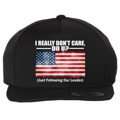 I Really Don't Care Do U Patriotic  Wool Snapback Cap