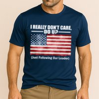 I Really Don't Care Do U Patriotic  Cooling Performance Crew T-Shirt
