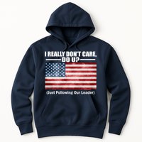 I Really Don't Care Do U Patriotic  Hoodie