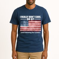 I Really Don't Care Do U Patriotic  Tall T-Shirt