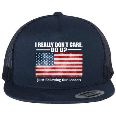 I Really Don't Care Do U Patriotic  Flatbill Hat